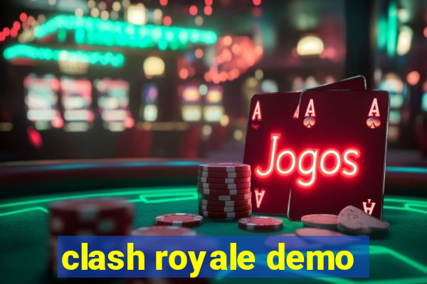 clash royale demo